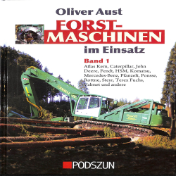 Forstmaschinen im Einsatz Band 1
