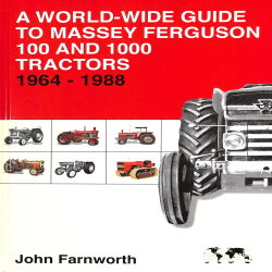 A world wide guide to Massey Ferguson 100 and 1000 tractors 1964-1988