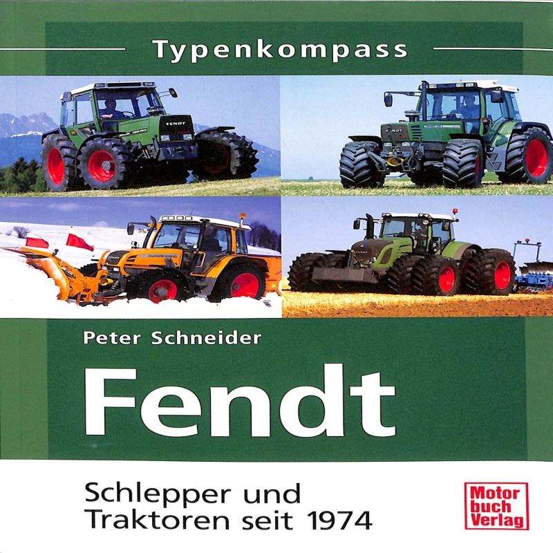 Fendt,Schlepper und Tractoren seit 1974