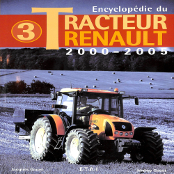 renault Tracteurs -  Tome 3 - 2000-2005 (geel)