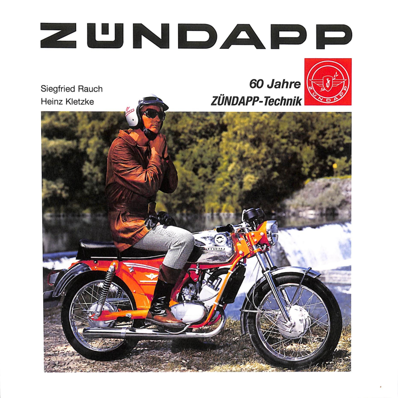 Zündapp 60 Jahre Zundapp-technik