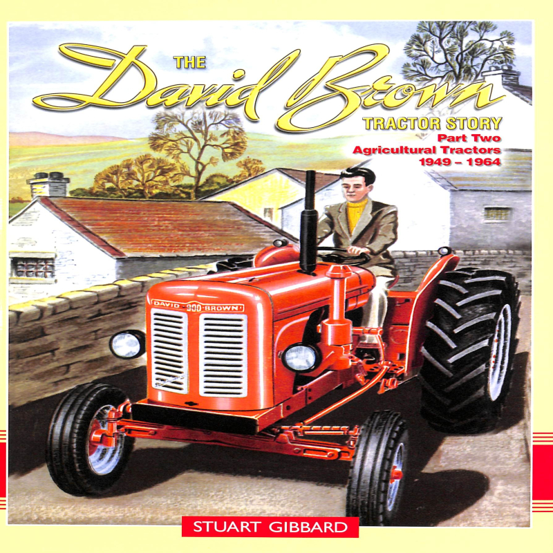 The David Brown Tractor Story, Part Two