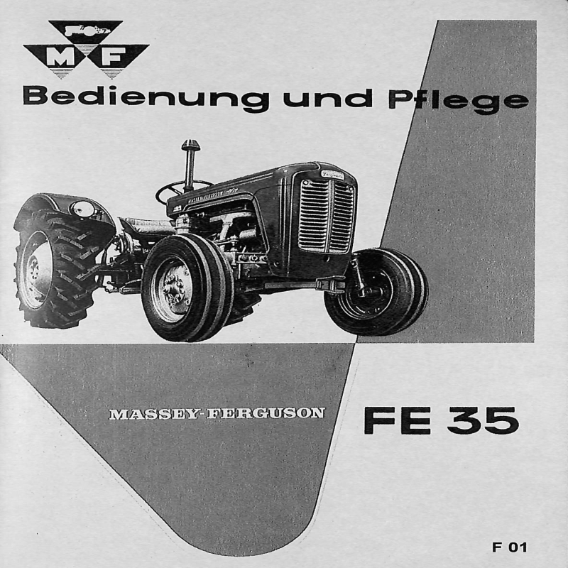 F01 Massey Ferguson Bedienung und Pflege FE35