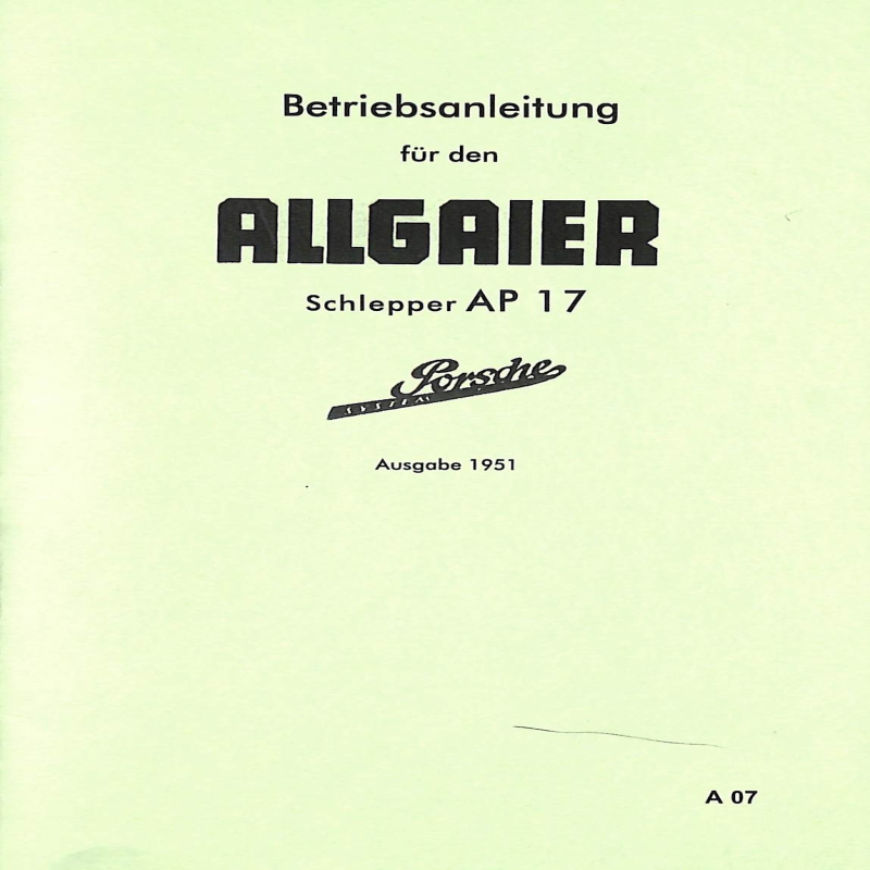 Betriebsanleitung für den Allgaier Schlepper AP17, gebruiksaanwijzing, handleiding
