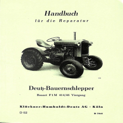 D02 - Handbuch für die Reparatur Deutz-bauernschlepper F1M 414/46