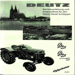 Betriebsanleitung und Ersatzteilliste für den Deutz-Diesel-Schlepper, gebruiksaanwijzing en onderdelen lijst
