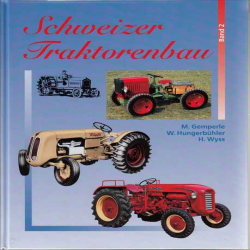 Schweizer Traktorenbau Band 2