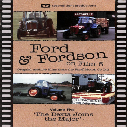 Ford & Fordson On Film Vol. 05 - The Dexta Joins The Major