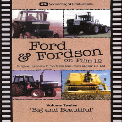 Ford & Fordson On Film Vol. 12 - Big and Beautiful