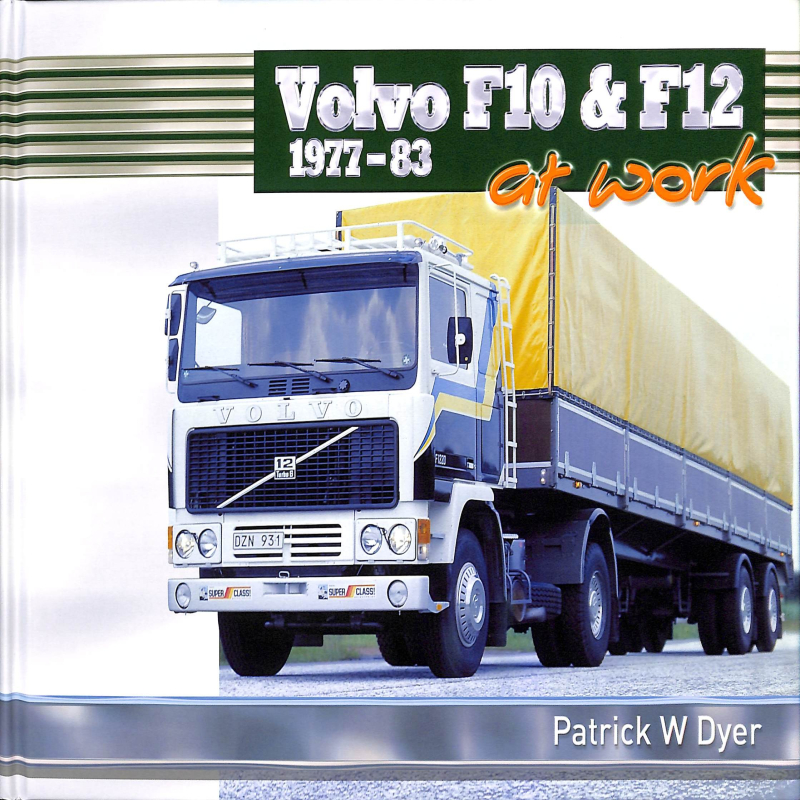 Volvo F10 and F12 at Work 1977-1983
