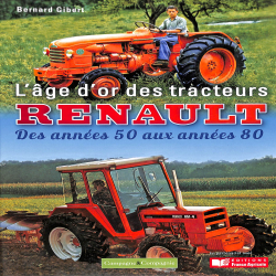 L'âge d'or des tracteurs Renault Des années 50 aux années 80