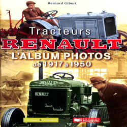 Tracteurs Renault : L'album photos 1917 à 1950