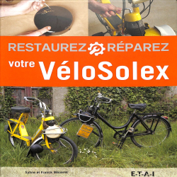 Restaurez Réparez votre Vélosolex 