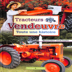 Tracteurs Vendeuvre - Toute une histoire