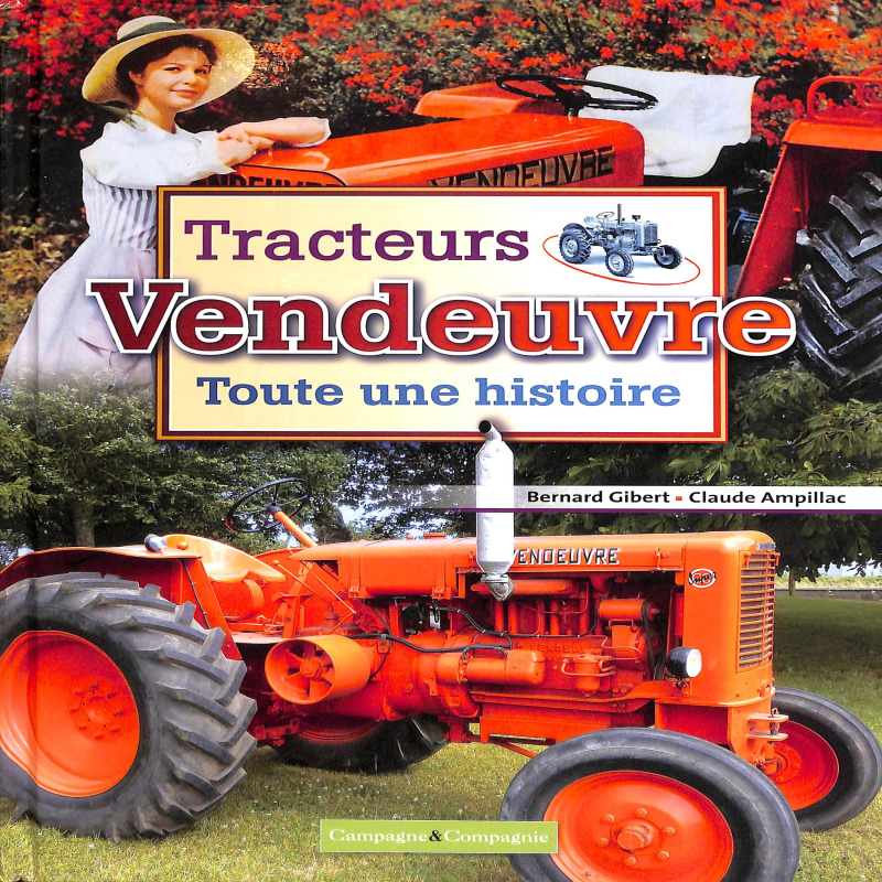 Tracteurs Vendeuvre - Toute une histoire