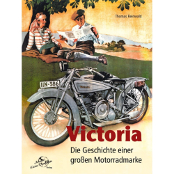 Victoria - Die Geschichte einer großen Motorradmarke