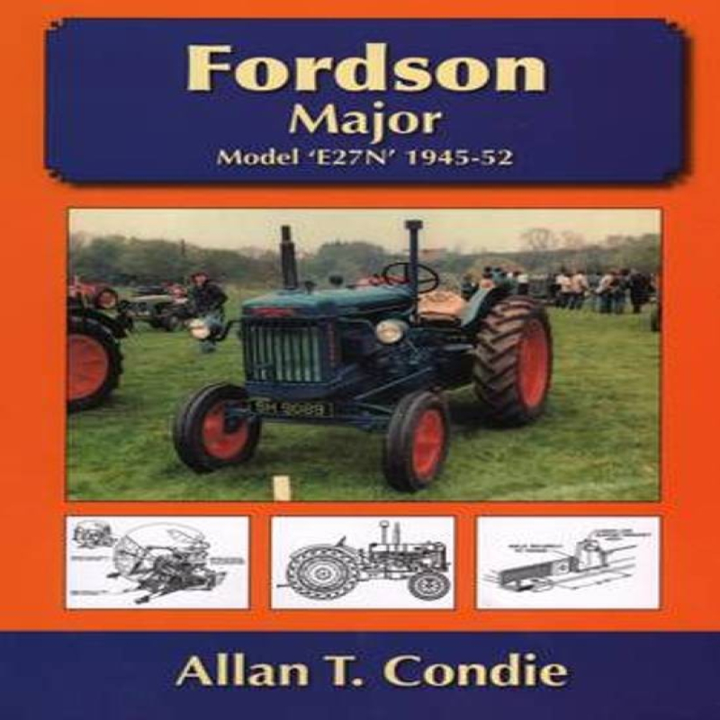 Fordson Major Model E27N 1945-1952