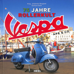 Vespa - 70 Jahre Rollerkult