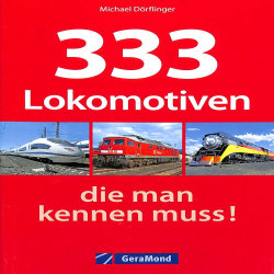 333 Lokomotiven, die man kennen muss