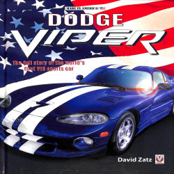 Dodge Viper: The full story of the worlds first V-10 sportscar
