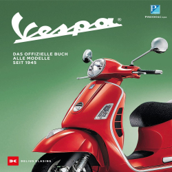Vespa Das offizielle Buch.  Alle Modelle seit 1945