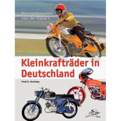 Kleinkrafträder in Deutschland Die ungedrosselten 50er der Klasse