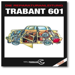 Trabant 601 Die Reparaturanleitung