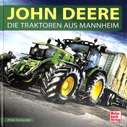 John Deere - Die Traktoren aus Mannheim