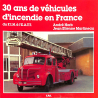 30 ans de véhicules díncendie en France du F.I.N. à lÉ.A.T.T.