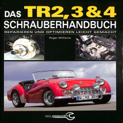 Das Triumph TR2, 3 & 4 Schrauberhandbuch