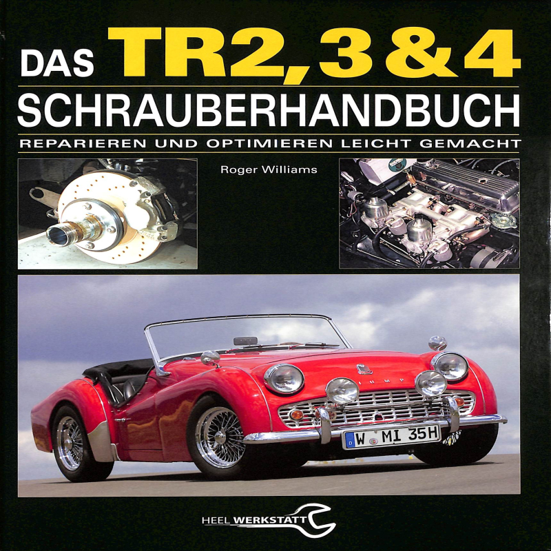 Das Triumph TR2, 3 & 4 Schrauberhandbuch
