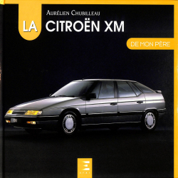  La Citroën XM de mon Père