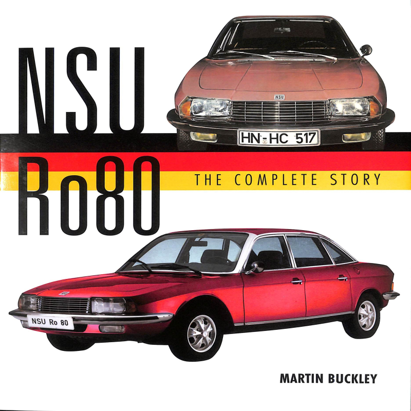 NSU - Ro80 - The Complete Story