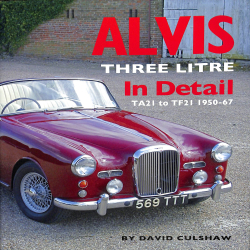 Alvis Three Litre In Detail, TA21 to TF21 1950-67
