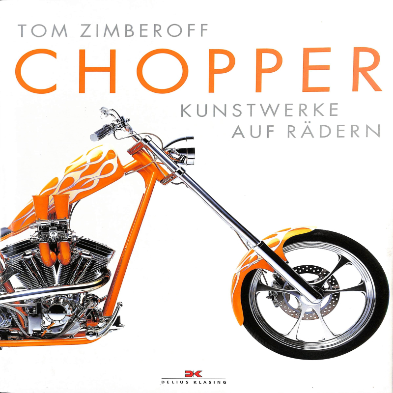 Chopper  Kunstwerke auf Rädern